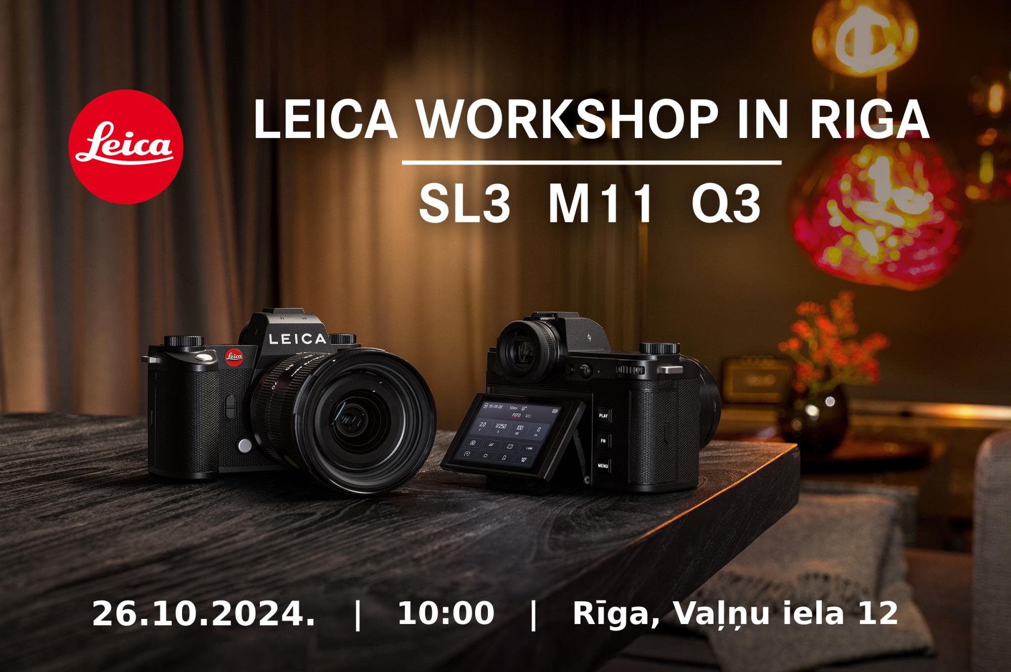 LEICA WORKSHOP IN RIGA 26.10.2024. LEICA WORKSHOP IN RIGA 26.10.2024.